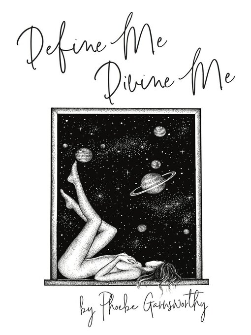 Title details for Define Me Divine Me by Phoebe Garnsworthy - Available